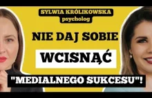 TO NIE JEST SUKCES! - Jaka jest CENA SUKCESU? - psycholog Sylwia Królikowska