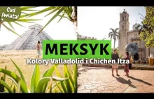 Kolory Meksyku. Co warto zobaczyć, zjeść na Jukatanie? Valladolid, Chichen Itza