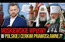 Moskiewskie wpływy w POLSKIEJ CERKWI PRAWOSŁAWNEJ? P. Panasiuk o religijnym "r