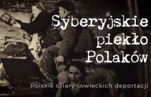 Syberyjskie piekło Polaków. Polskie ofiary sowieckich deportacji - YouTube