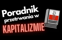 Poradnik przetrwania w polskim kapitalizmie Rozdział I: Praca
