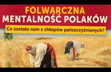 Folwarczna mentalność Polaków. Co zostało nam z chłopów pańszczyźnianych?