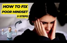 How to Fix POOR Mindset 5 Steps (Tips Reshape)