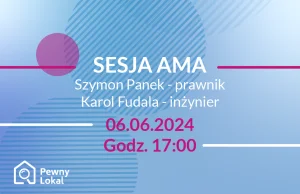 AMA - Szymon Panek (prawnik) i Karol Fudala (inżynier)