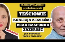 TEŚCIOWIE, ZAZDROŚĆ, BRAK SZACUNKU - Jak budować DOBRY związek?