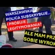 Patrol alarmowy wzywa warszawską policję, a ta chce moje dane. Stawiam opór.