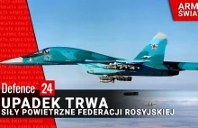 Armie Świata: Upadek trwa. Siły Powietrzne Federacji Rosyjskiej | Defence24