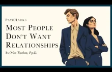 Większość ludzi nie chce żyć w związku
