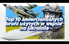 TOP 10 śmiercionośnych broni użytych w wojnie na Ukrainie