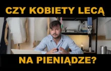 Na co naprawdę lecą kobiety?