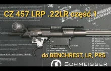 CZ 457 LRP .22lr - część 1