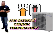 Jak oszukać czujnik temperatury w pompie ciepła lub klimatyzacji