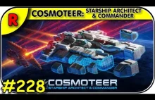 COSMOTEER: STARSHIP ARCHITECT & COMMANDER = Recenzja kosmicznego sandboxa