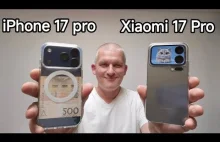 Nowy xiaomi 17 pro zmiata iPhone 17 pro w jakości zdjęć ( i nie tylko)