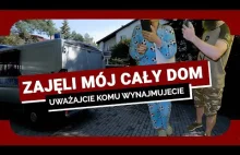 ZAJĘLI MÓJ CAŁY DOM cz.1