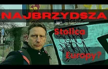 Najbrzydsza stolica Europy?