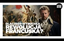 Dlaczego wybuchła rewolucja francuska? 5 ciekawostek dotyczących rewolucji franc