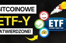 Bitcoin ETF Zatwierdzone! Historyczny moment dla krypto!