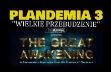 Plandemia 3-Wielkie przebudzenie(źródło filmu w opisie)