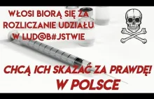 Polscy lekarze mają zostać skazani za prawdę Włoscy natomiast za udział w zbrodn