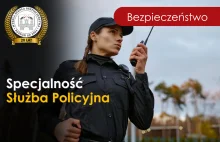 Bezpieczeństwo - specjalność Służba Policyjna