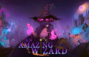 An Amazing Wizard - trailer mojej gry.