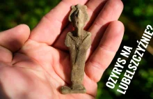 Starożytne figurki Ozyrysa i Bachusa odkryte na Lubelszczyźnie!