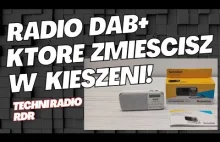 Najlepsze kieszonkowe radio DAB+? TECHNIRADIO RDR pod lupą!
