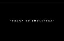 "Droga do Smoleńska" 1997-2010 - YouTube