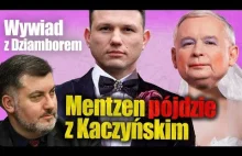 Dziambor: Mentzen pójdzie z Kaczyńskim
