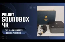 Jak podłączyć dekoder Polsat Soundbox 4K - recenzja dekodera - cz.2 pod...