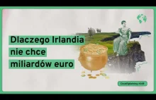 Dlaczego Irlandia nie chce miliardów euro (DziałSplaining#049)