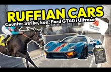 Counter Strike, koń, Ford GT40 i Ultrace 2024, czyli Ruffian Cars