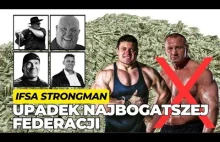 15 milionów dolarów, które zniszczyło IFSA STRONGMAN - UPADEK FEDERACJI - YouTub