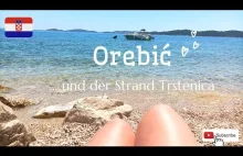 Orebić - der Halbinsel Pelješac und der Strand Trstenica