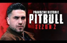 PITBULL (Sezon 2): Prawdziwe Historie