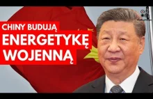 Chiny szykują się do wojny. Widać to po energetyce