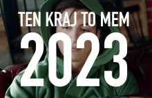 TEN KRAJ TO MEM 2023. Podsumowanie roku