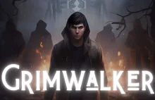 Pracuję nad własną grą komputerową "Grimwalker"