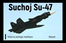 Su-47 Berkut Historia jednego myśłiwca.