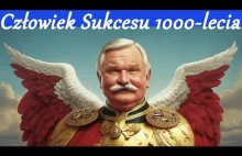 Lech Wałęsa - "Człowiek Sukcesu Tysiąclecia"