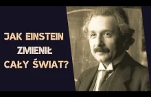 Jak Einstein Zmienił Cały Świat?