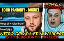 NITRO OGLĄDA FILM WARDĘGI | ECHO PANDORY - BOXDEL