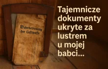 Za starym lustrem po babci znalazłem dokumenty Luftwaffe z czasów wojny