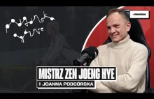 dr Podgórska i Mistrz Zen Joeng Hye: Jak medytacja działa na nasz umysł?