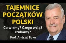 Początki Polski Piastów - Największe zagadki. Co wiemy? Czego wciąż szukamy?
