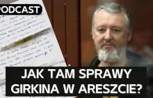 85 dni Igora Girkina w areszcie: listy otwarte, opłacanie adwokata, książki...