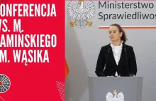 Cała Konferencja Ministerstwo Sprawiedliwości ws. M. Kamińskiego i M. Wąsika