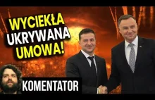 Wyciekła Ukrywana Umowa Polska Ukraina! Teraz Wszystko Jest Jasne! - Analiza At