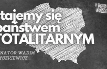 Senator Wadim Tyszkiewicz :Polska zmierza w kierunku chaosu jakiego nie było od